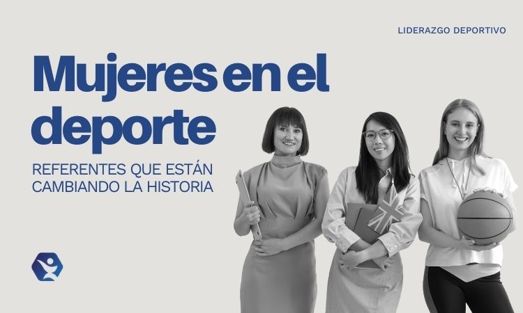 Conoce las mujeres en el deporte y los referentes que hay