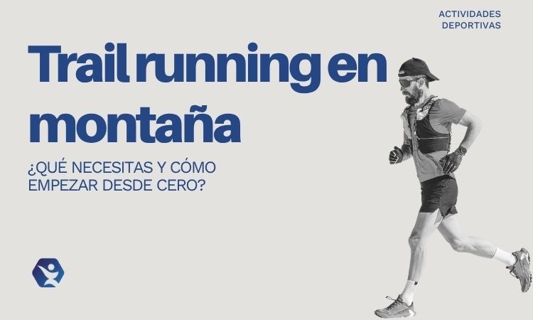 Corredor practicando trail running en montaña por un sendero de tierra con desnivel