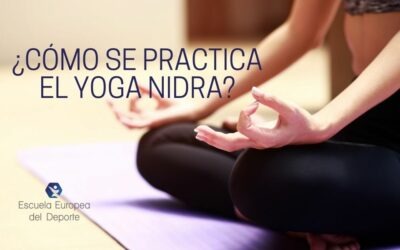 ¿Cómo se practica el Yoga Nidra?